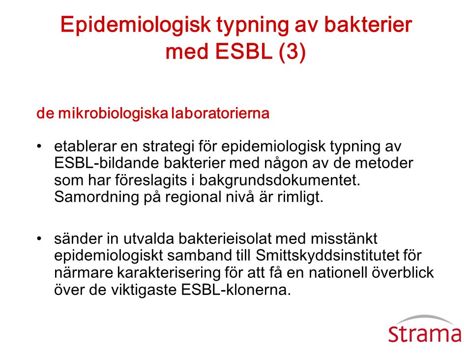 Epidemiologisk typning av bakterier med ESBL (3)