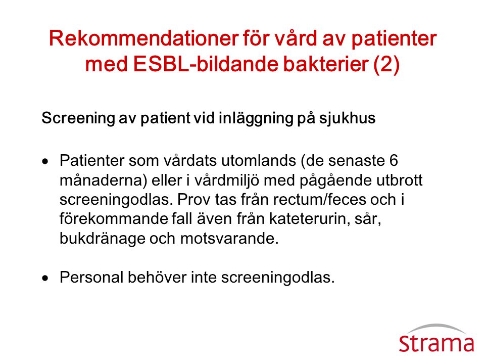 Rekommendationer för vård av patienter med ESBL-bildande bakterier (2)