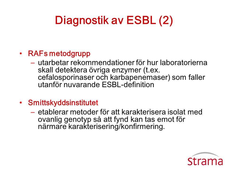 Diagnostik av ESBL (2) RAFs metodgrupp