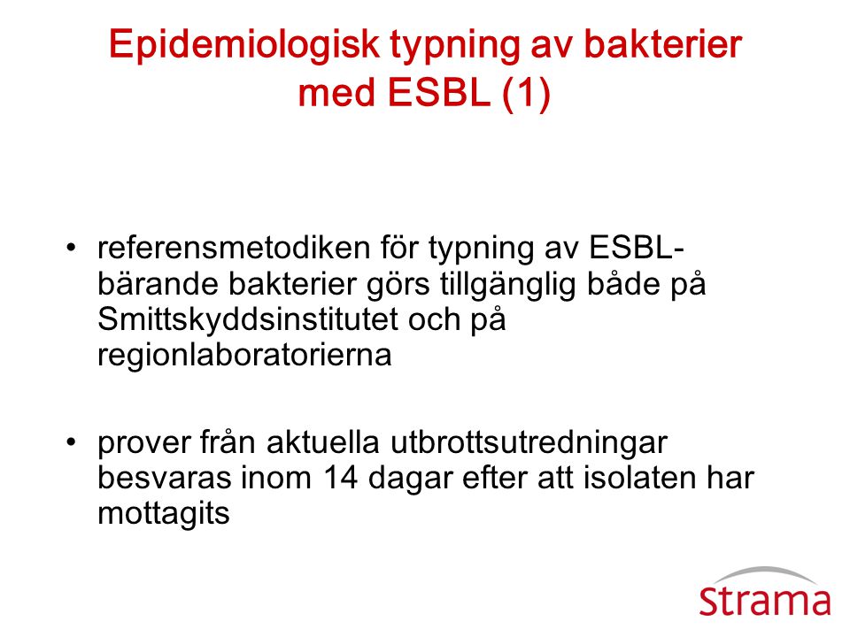 Epidemiologisk typning av bakterier med ESBL (1)