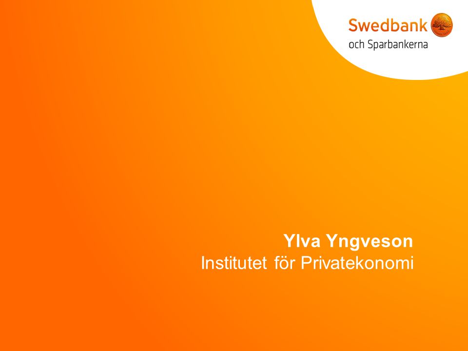 Ylva Yngveson Institutet för Privatekonomi