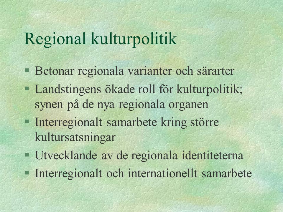 Regional kulturpolitik