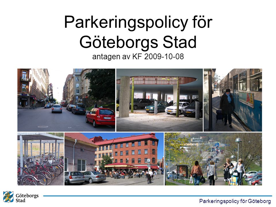 Parkeringspolicy för Göteborgs Stad antagen av KF