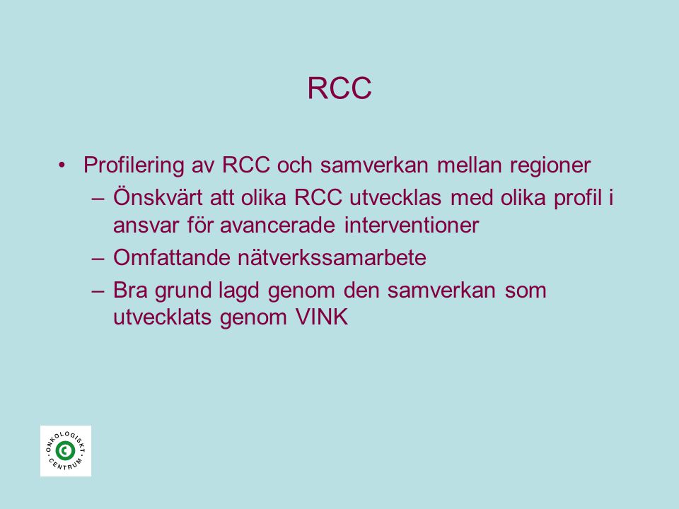 RCC Profilering av RCC och samverkan mellan regioner