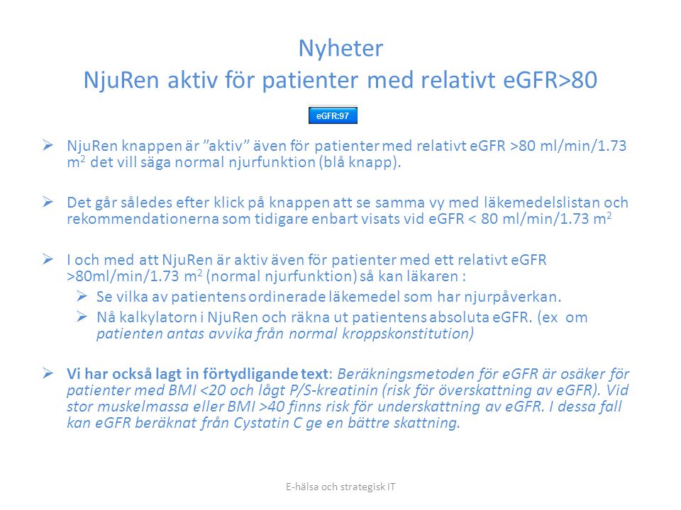 Nyheter NjuRen aktiv för patienter med relativt eGFR>80