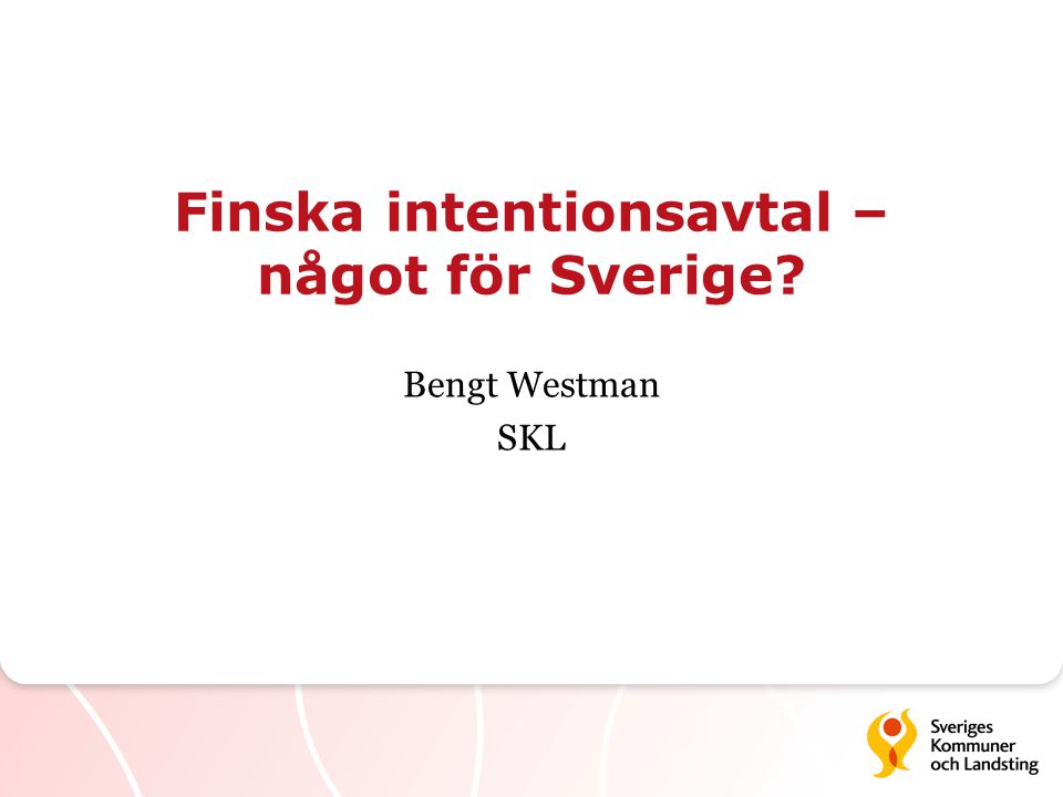 Finska intentionsavtal – något för Sverige