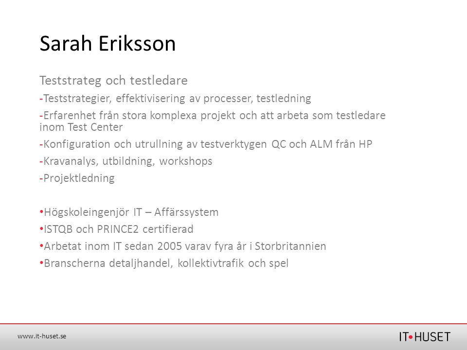 Sarah Eriksson Teststrateg och testledare