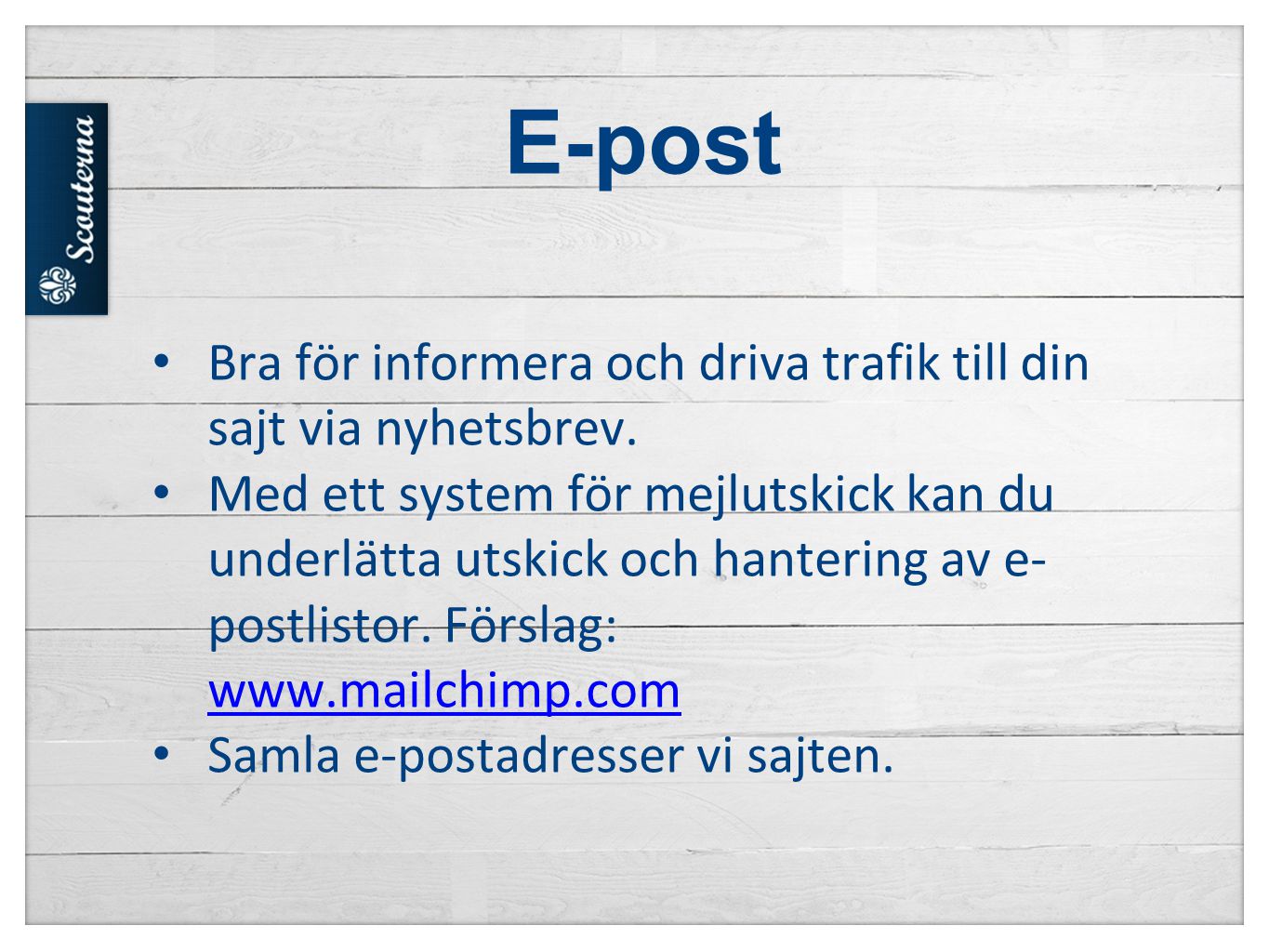 E-post Bra för informera och driva trafik till din sajt via nyhetsbrev.