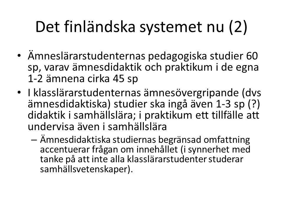 Det finländska systemet nu (2)