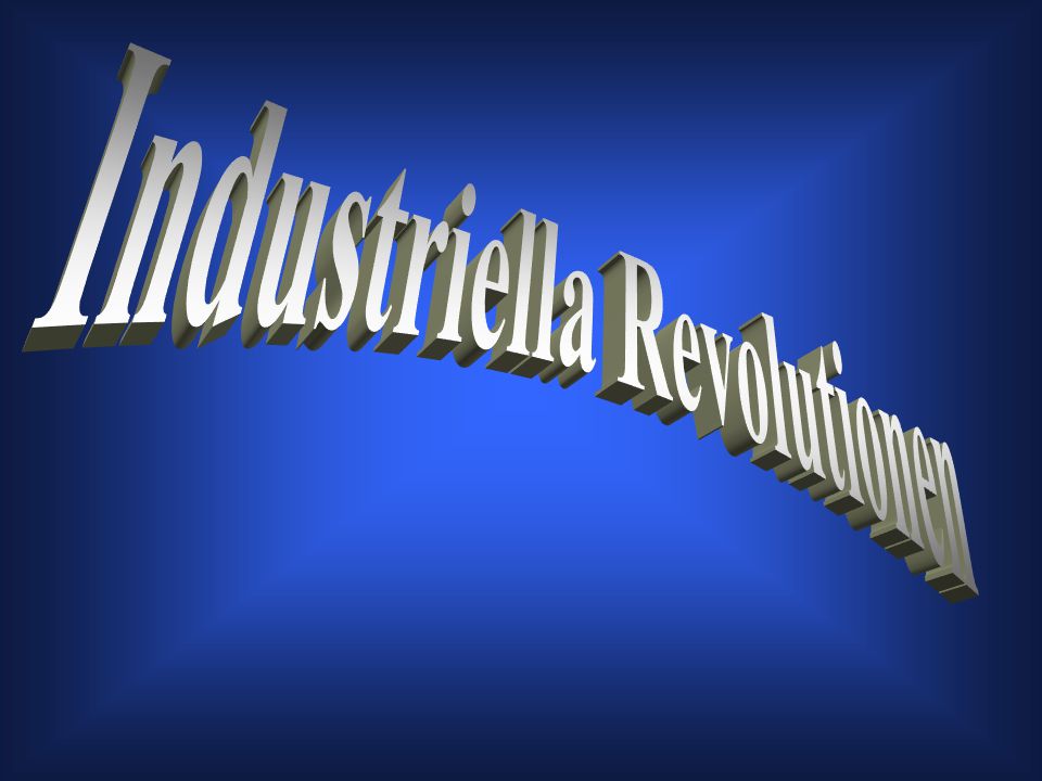 Industriella Revolutionen