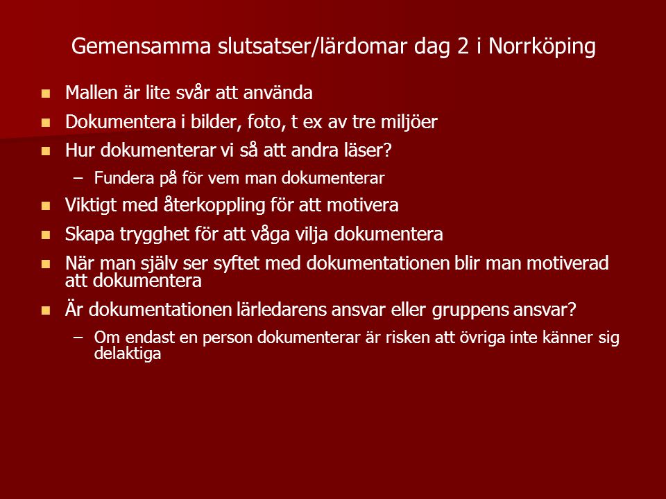 Gemensamma slutsatser/lärdomar dag 2 i Norrköping
