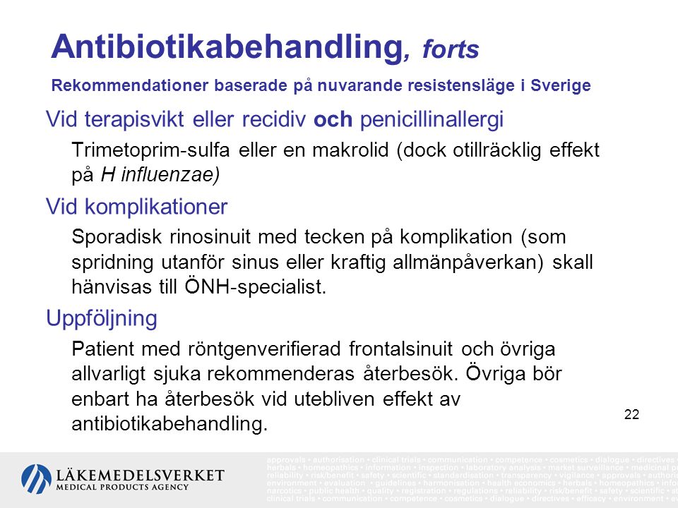 Antibiotikabehandling, forts Rekommendationer baserade på nuvarande resistensläge i Sverige