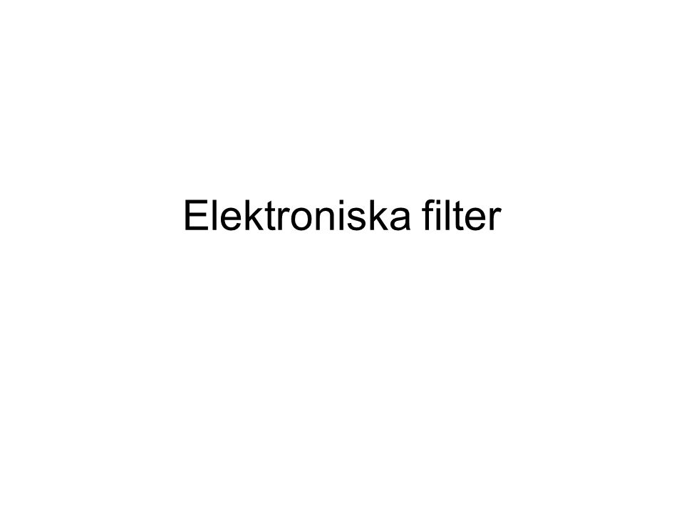 Elektroniska filter