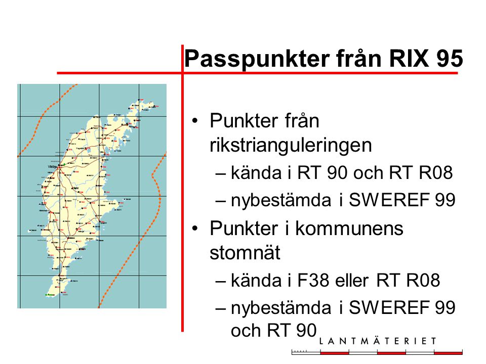 Passpunkter från RIX 95 Punkter från rikstrianguleringen