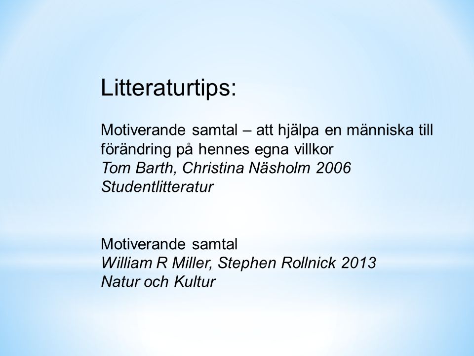Litteraturtips: Motiverande samtal – att hjälpa en människa till