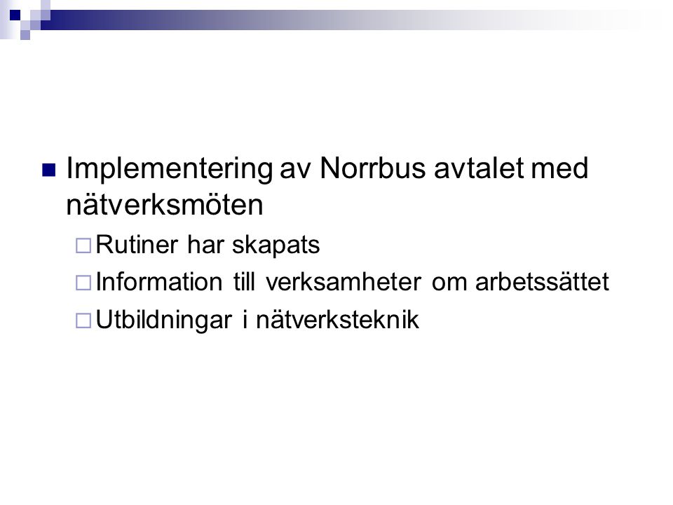 Implementering av Norrbus avtalet med nätverksmöten
