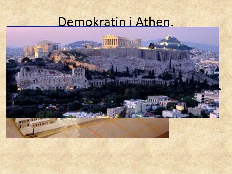 Demokratin i Athen. Demokratin i Athen: