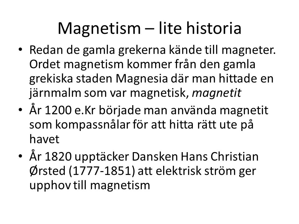 Magnetism – lite historia