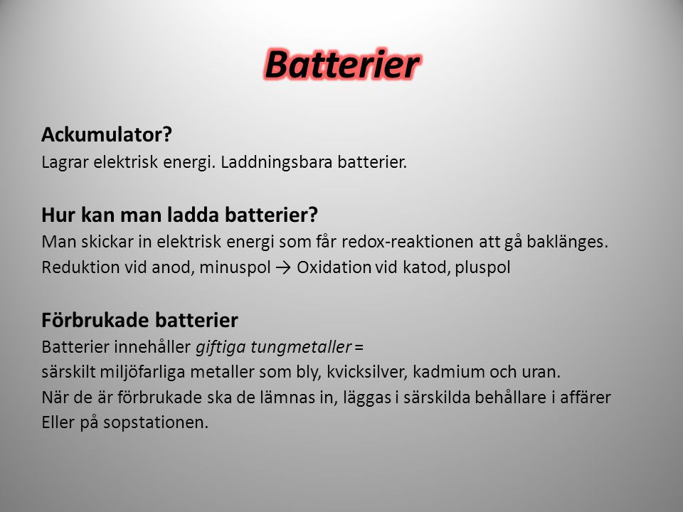 Batterier Ackumulator Hur kan man ladda batterier