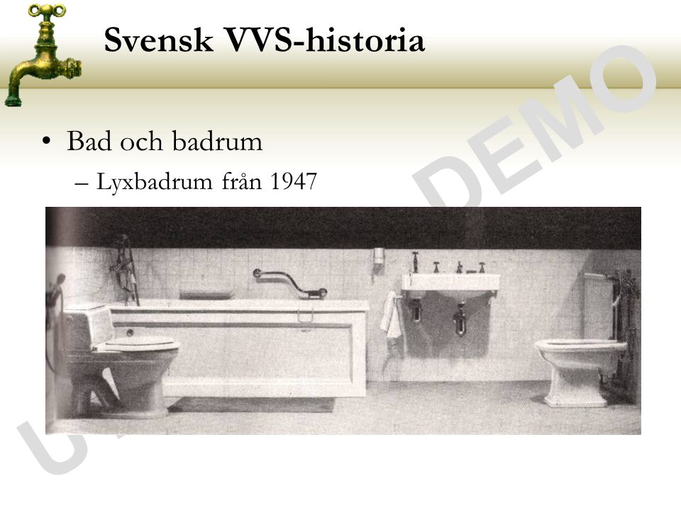 UTDRAG - DEMO Svensk VVS-historia Bad och badrum Lyxbadrum från 1947