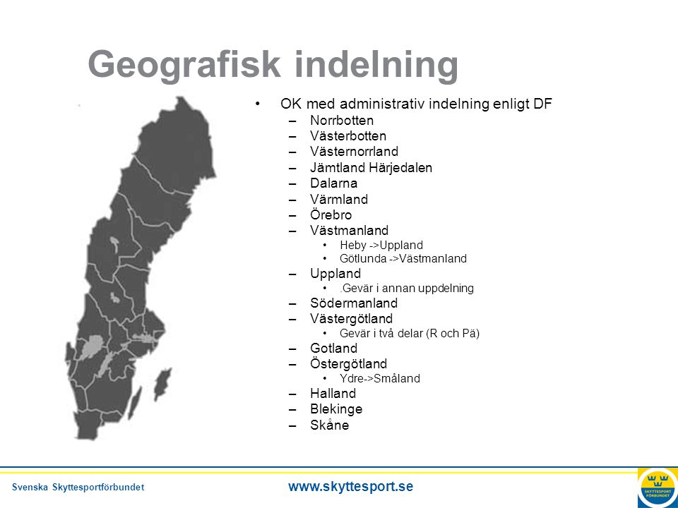 Geografisk indelning OK med administrativ indelning enligt DF