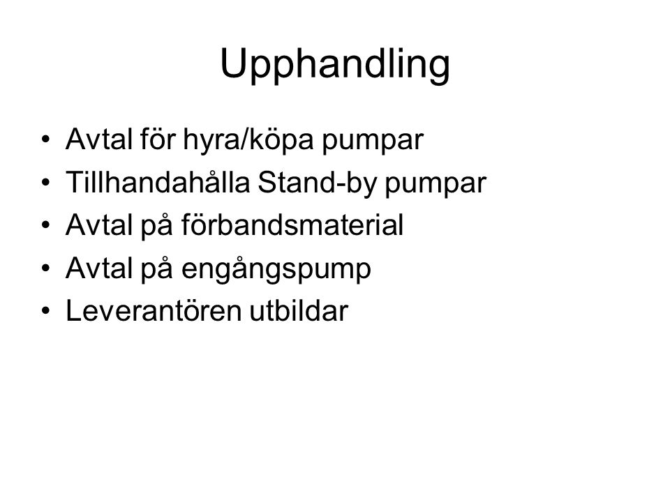Upphandling Avtal för hyra/köpa pumpar Tillhandahålla Stand-by pumpar