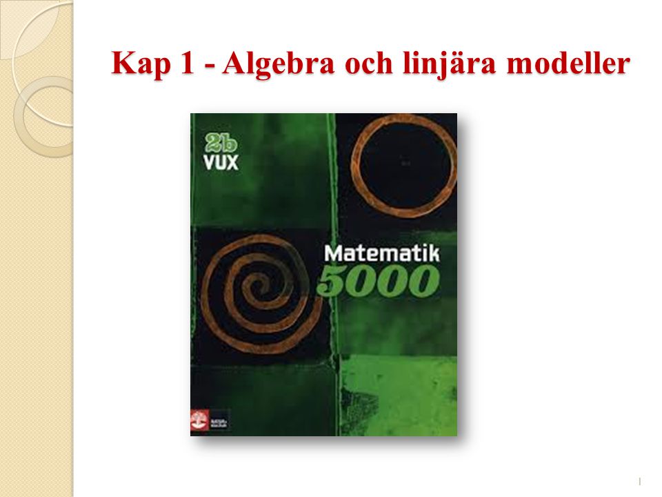 Kap 1 - Algebra och linjära modeller