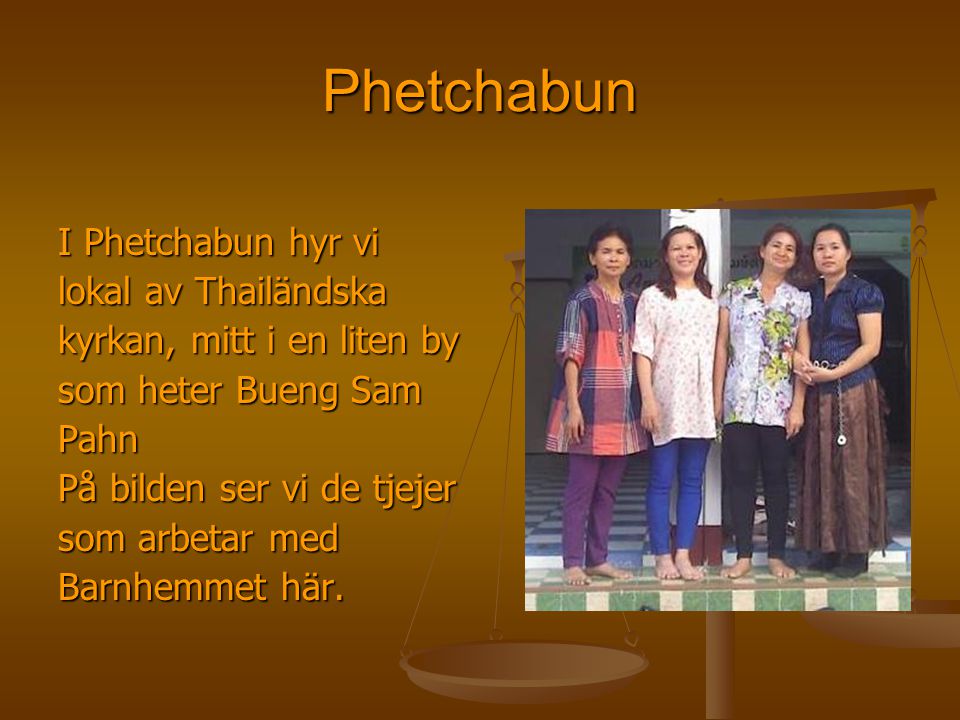 Phetchabun I Phetchabun hyr vi lokal av Thailändska