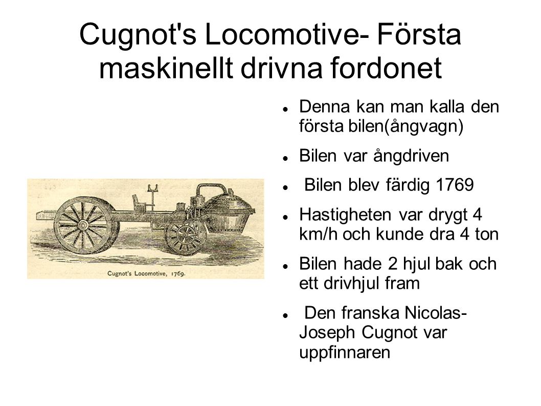 Cugnot s Locomotive- Första maskinellt drivna fordonet