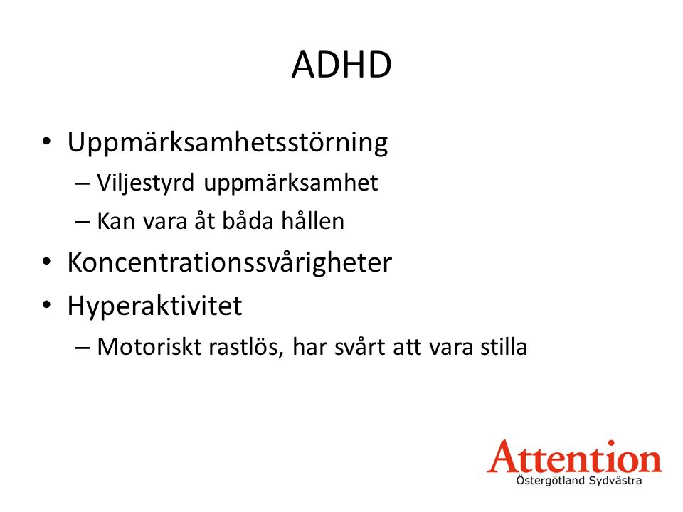 ADHD Uppmärksamhetsstörning Koncentrationssvårigheter Hyperaktivitet