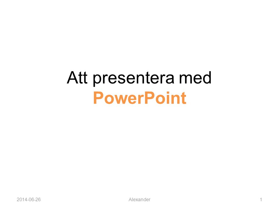 Att presentera med PowerPoint