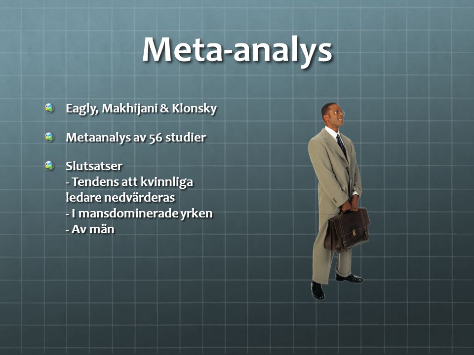 Meta-analys Eagly, Makhijani & Klonsky Metaanalys av 56 studier