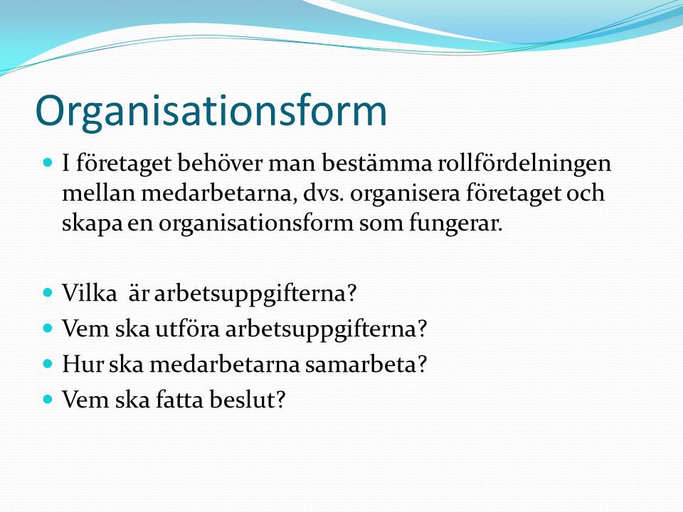 Organisationsform