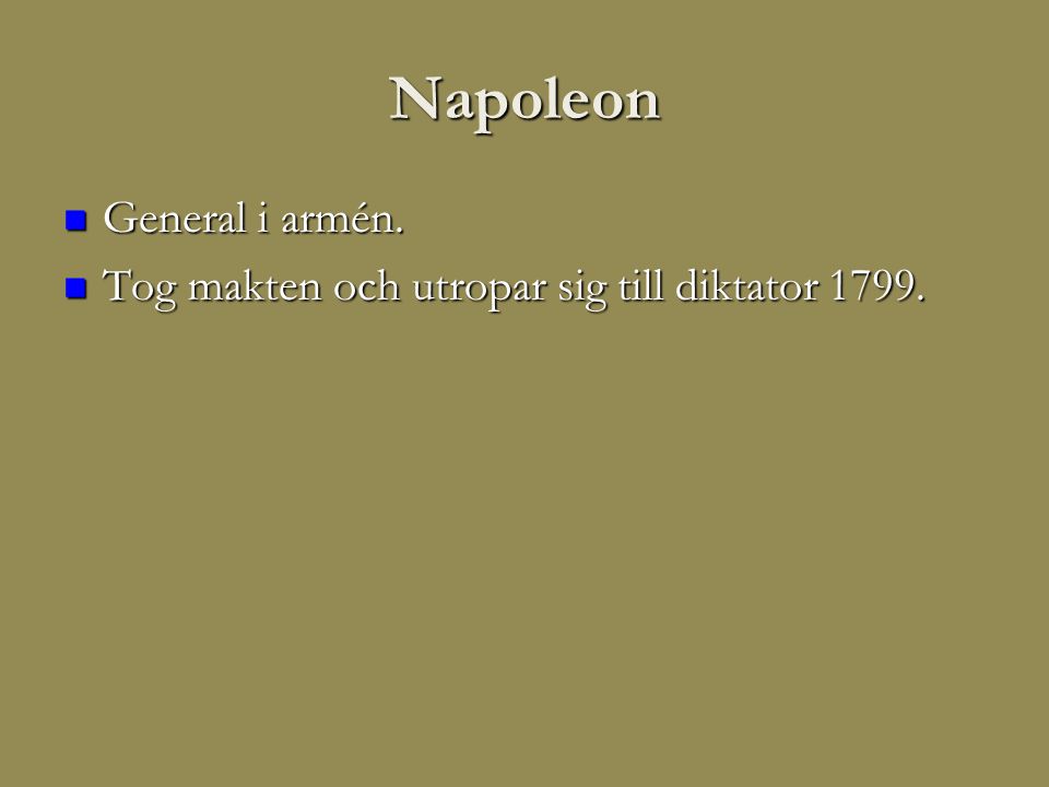 Napoleon General i armén.