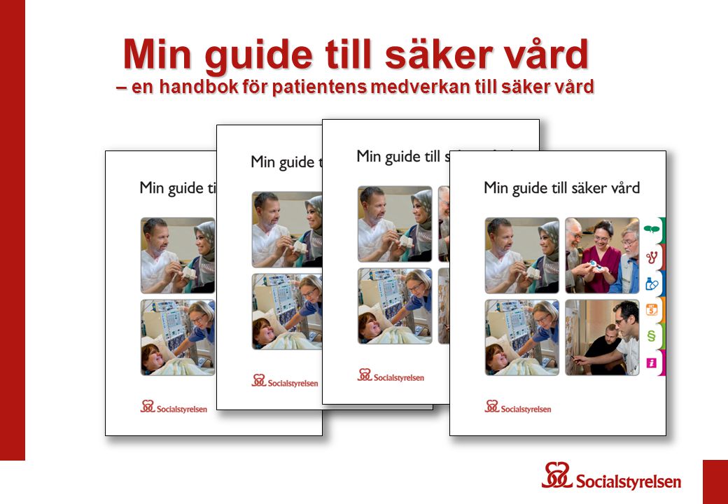 Min guide till säker vård – en handbok för patientens medverkan till säker vård