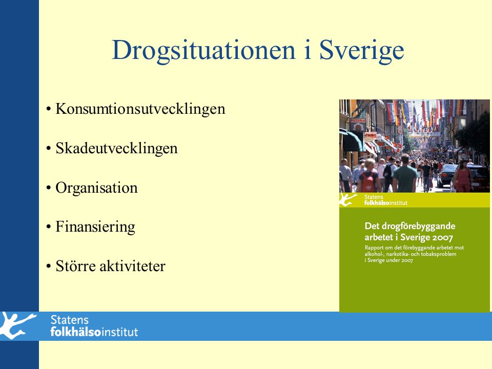 Drogsituationen i Sverige