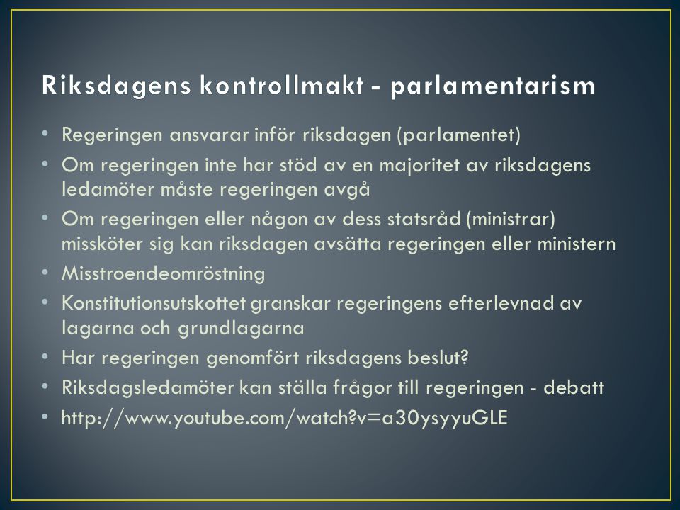 Riksdagens kontrollmakt - parlamentarism