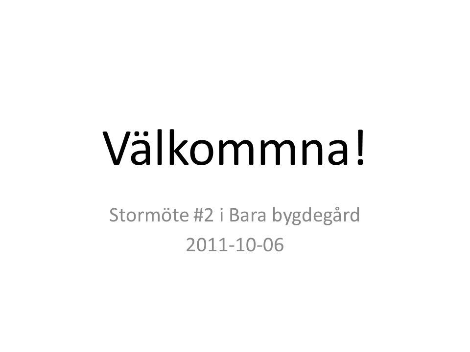 Stormöte #2 i Bara bygdegård
