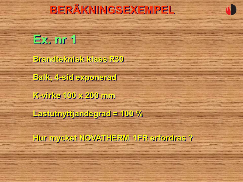 Ex. nr 1 BERÄKNINGSEXEMPEL Brandteknisk klass R30