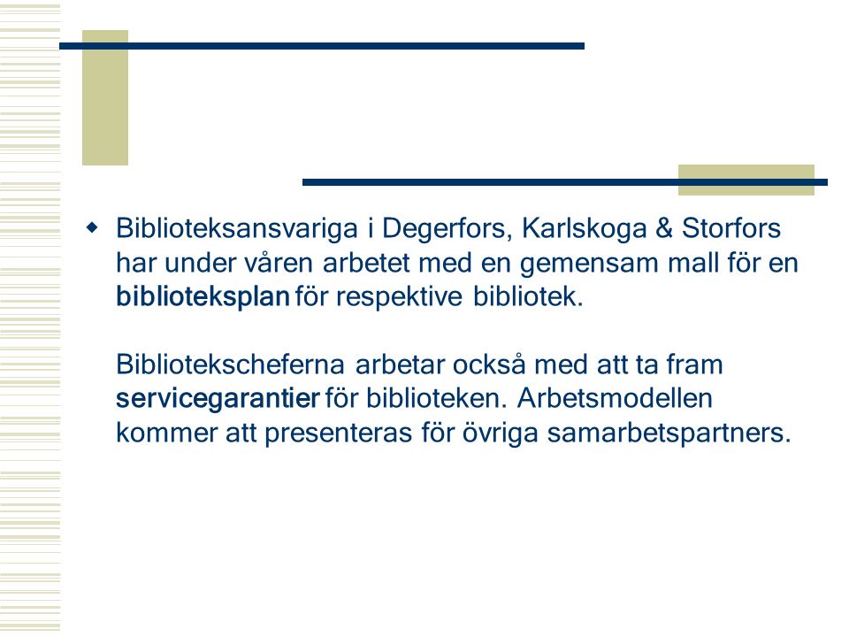 Biblioteksansvariga i Degerfors, Karlskoga & Storfors har under våren arbetet med en gemensam mall för en biblioteksplan för respektive bibliotek.