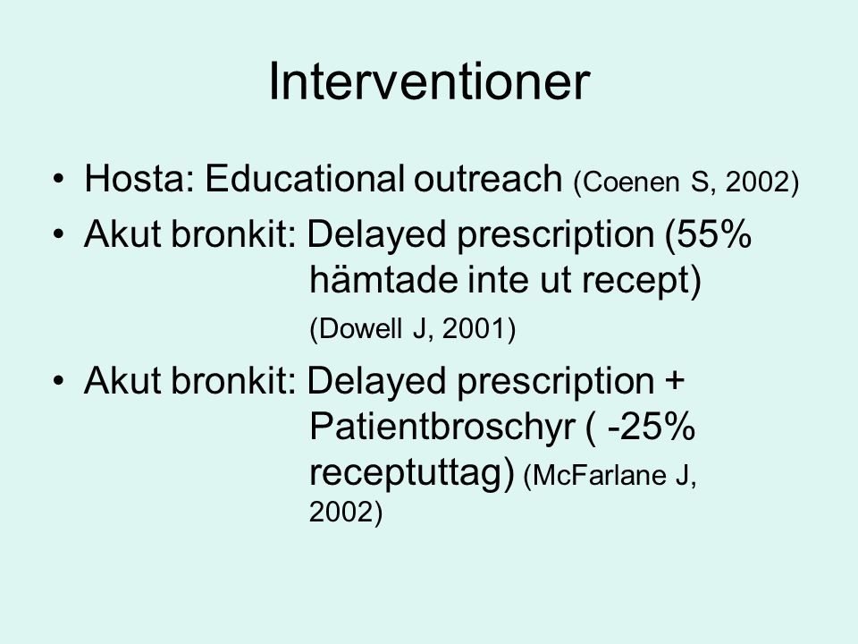 Interventioner Hosta: Educational outreach (Coenen S, 2002)