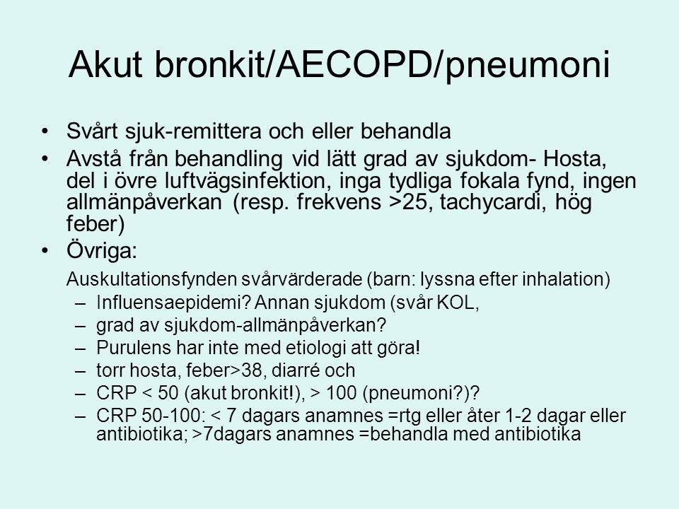 Akut bronkit/AECOPD/pneumoni