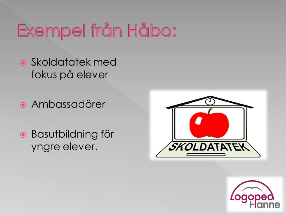 Exempel från Håbo: Skoldatatek med fokus på elever Ambassadörer