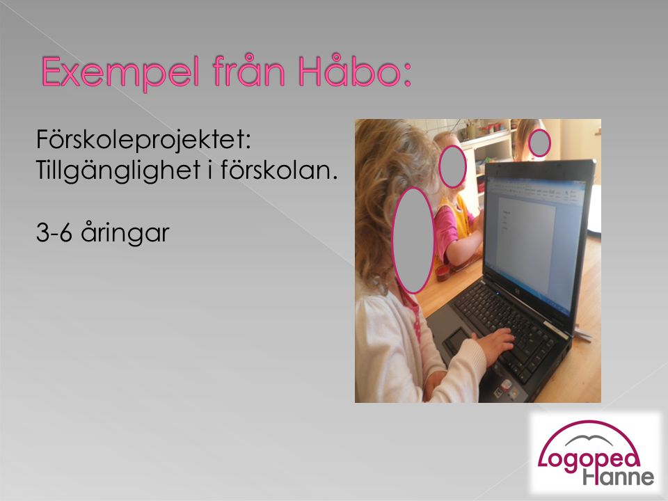 Exempel från Håbo: Förskoleprojektet: Tillgänglighet i förskolan.