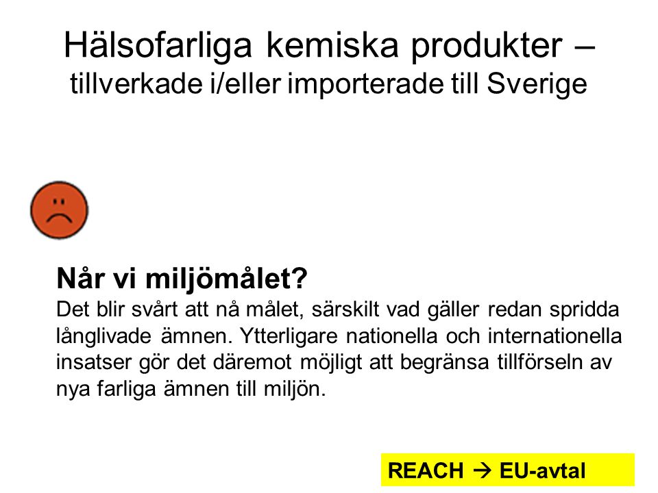 Hälsofarliga kemiska produkter – tillverkade i/eller importerade till Sverige
