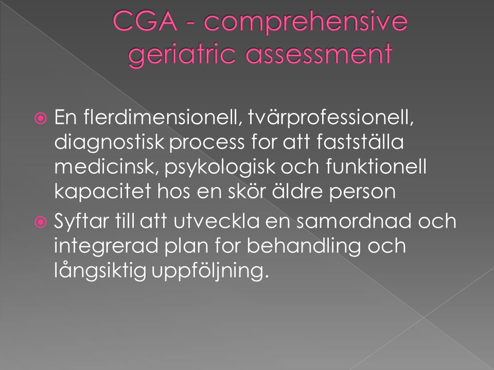 CGA - comprehensive geriatric assessment