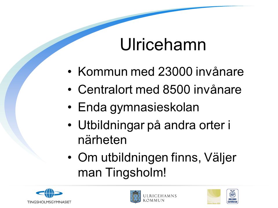 Ulricehamn Kommun med invånare Centralort med 8500 invånare