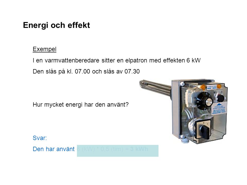 Energi och effekt Exempel