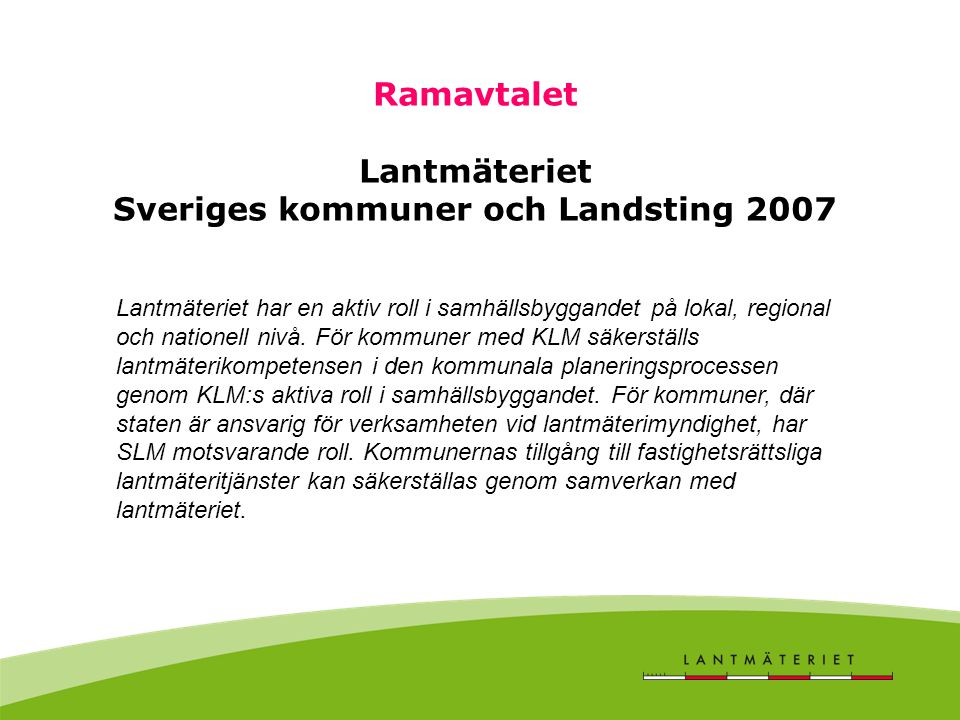 Ramavtalet Lantmäteriet Sveriges kommuner och Landsting 2007