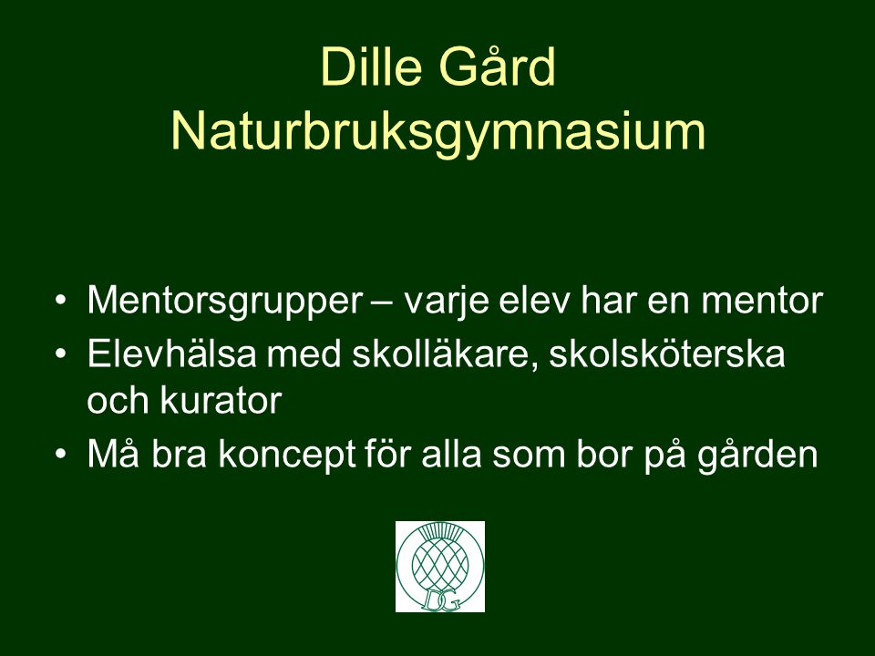 Dille Gård Naturbruksgymnasium